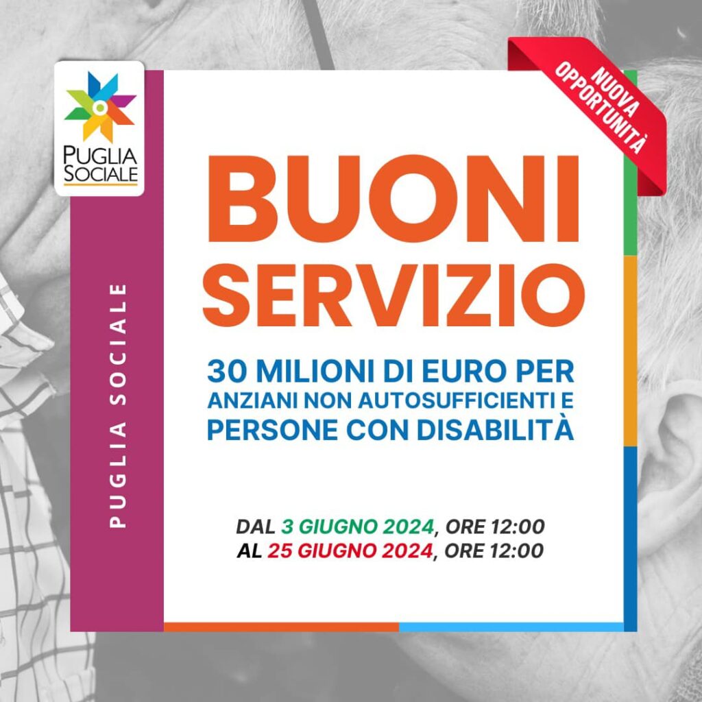 “Buoni servizio per l’accesso ai servizi a ciclo diurno e domiciliari per anziani e persone con disabilità” Annualità Operativa 2024/2025- DOMANDE DAL 3 AL 25 GIUGNO 2024